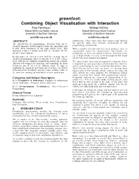 Greenfoot: Combining Object Visualisation with Interaction