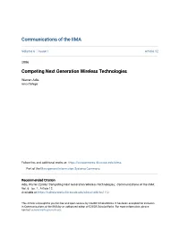 Competing Next Generation Wireless Technologies