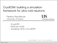 Cryoedm: Building a Simulation Framework for Ultra-Cold Neutrons
