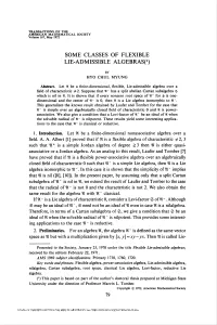 Some Classes of Flexible Lie-Admissible Algebras^)