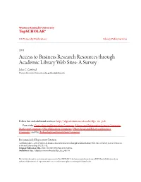 Access to Business Research Resources Through Academic Library Web Sites: a Survey John C