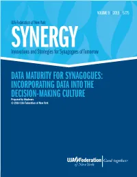 Data Maturity for Synagogues: Incorporating Data Into the Decision-Making Culture Prepared by Idealware © 2014 UJA-Federation of New York