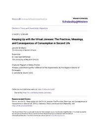 Keeping up with the Virtual Joneses: the Practices, Meanings, and Consequences of Consumption in Second Life