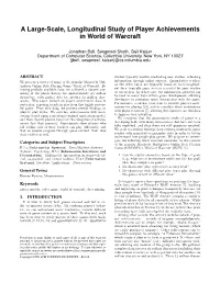 A Large-Scale, Longitudinal Study of Player Achievements in World of Warcraft