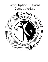 James Tiptree, Jr. Award Cumulative List the James Tiptree, Jr