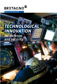Technological Innovation for Defence and Security Defence and Security Businesses and Organisations in Bretagne Defence and Security, Bretagne at the Forefront