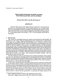 The Concept of a Generalized Inverse for Matrices Was Introduced by Moore(1920)