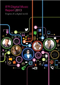 IFPI Digital Music Report 2013 Engine of a Digital World