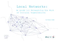 Local Networks: (A Guide To) Reimagining the Work of Cultural Organisations