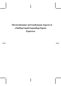 Thermodynamic and Gasdynamic Aspects of a Boiling Liquid Expanding Vapour Explosion