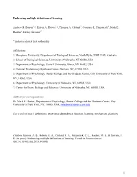 1 Embracing Multiple Definitions of Learning Andrew B. Barron *, Eileen A. Hebets *, Thomas A. Cleland , Courtney L. Fitzpatr