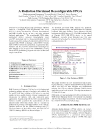 A Radiation Hardened Reconfigurable FPGA Shankarnarayanan Ramaswamy1, Leonard Rockett1, Dinu Patel1, Steven Danziger1 Rajit Manohar2, Clinton W