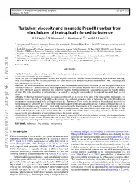 Turbulent Viscosity and Magnetic Prandtl Number from Simulations of Isotropically Forced Turbulence P
