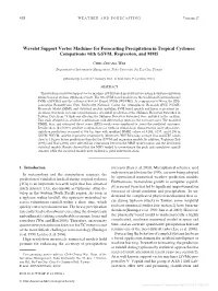 Wavelet Support Vector Machines for Forecasting Precipitation in Tropical Cyclones: Comparisons with GSVM, Regression, and MM5
