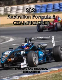 2021 Australian Formula 3 Championship – Sporting and Technical Regulations – Version 1 © Copyright Formula Three Management Pty Ltd Page 1 of 23
