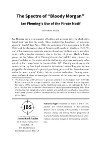 Bloody Morgan” Ian Fleming’S Use of the Pirate Motif