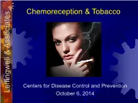 Chemoreception & Tobacco Leffingwell & a Ssociates