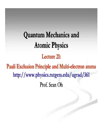Pauli Exclusion Principle and Multimulti--Electronelectron Atoms