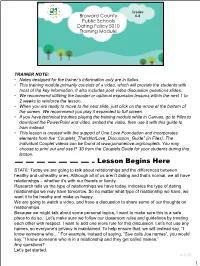 Lesson Begins Here STATE: Today We Are Going to Talk About Relationships and the Differences Between Healthy and Unhealthy Ones