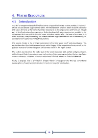 4.1 Introduction in Order for Umgeni Water to Fulfil Its Function As a Regional Bulk Water Service Provider, It Requires a Secure and Sustainable Supply of Raw Water