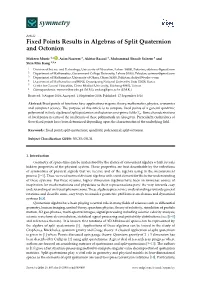 Fixed Points Results in Algebras of Split Quaternion and Octonion