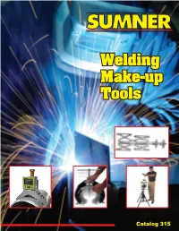 Welding Make-Up Tools
