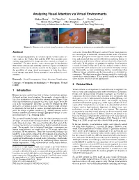 Analyzing Visual Attention Via Virtual Environments