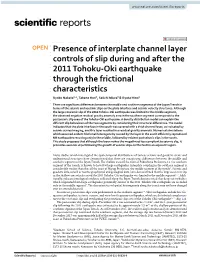 Presence of Interplate Channel Layer Controls of Slip During and After The