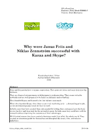Why Were Janus Friis and Niklas Zennström Successful with Kazaa and Skype?