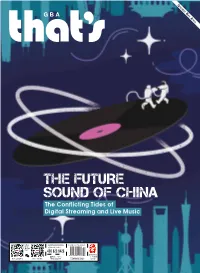THE FUTURE SOUND of CHINA the Conflicting Tides of Digital Streaming and Live Music
