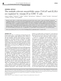 The Multiple Sclerosis Susceptibility Genes TAGAP and IL2RA Are Regulated by Vitamin D in CD4+ T Cells