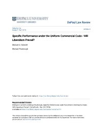 Specific Performance Under the Uniform Commercial Code-Will Liberalism Prevail?