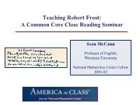 Teaching Robert Frost: a Common Core Close Reading Seminar