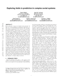 Exploring Limits to Prediction in Complex Social Systems