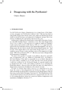 Disagreeing with the Pyrrhonist? 25 2