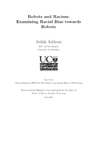 Robots and Racism: Examining Racial Bias Towards Robots Arifah Addison