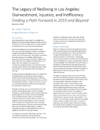 The Legacy of Redlining in Los Angeles: Disinvestment, Injustice, and Inefficiency Finding a Path Forward in 2019 and Beyond March 16, 2019