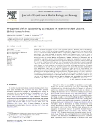 Ontogenetic Shift in Susceptibility to Predators in Juvenile Northern Abalone, Haliotis Kamtschatkana