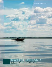 NWT on the Land Collaborative 2019 REPORT NWT on the Land Collaborative