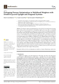 Packaging Process Optimization in Multihead Weighers with Double-Layered Upright and Diagonal Systems
