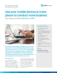 Use Your Mobile Devices in More Places to Conduct More Business Work Smarter with Accessmylan from AT&T