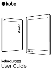 Kobo Aura ONE User Guide Table of Contents