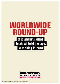 Of Journalists Killed, Detained, Held Hostage, Or Missing in 2018