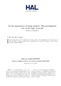 On the Importance of Being Analytic. the Paradigmatic Case of the Logic of Proofs Francesca Poggiolesi
