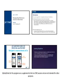 Syllabi/Slides for This Program Are a Supplement to the Live CME Session and Are Not Intended for Other Purposes
