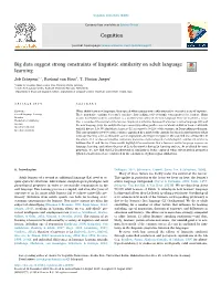 Big Data Suggest Strong Constraints of Linguistic Similarity on Adult Language T Learning ⁎ Job Schepensa, , Roeland Van Houtb, T