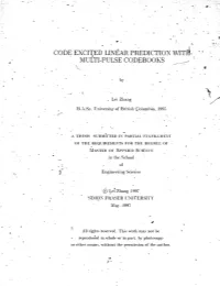 Code Excited Linear Prediction with Multi-Pulse Codebooks