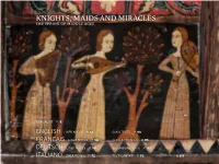 KNIGHTS, MAIDS and MIRACLES the Spring of Middle Ages
