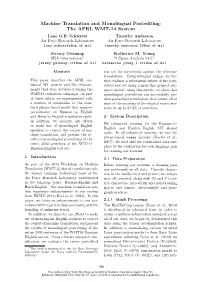 Machine Translation and Monolingual Postediting: the AFRL WMT-14 System Lane O.B