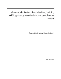 Manual De Iroha: Instalaci´On,Inicio, API, Gu´Iasy Resoluci´Onde Problemas Выпуск